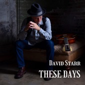 David Starr - These Days