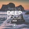 This Is Deep House 2021, 2021