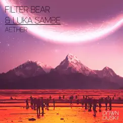Aether by Filter Bear & Luka Sambe album reviews, ratings, credits