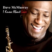 Dave McMurray - Love Calls