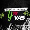 Y Te Vas - Single, 2019