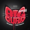 BIG PURR (Prrdd) [feat. Pooh Shiesty] - Single