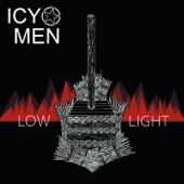 Icy Men - Тусклый свет (Low Light)