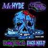 Stream & download Funky Fresh Face Melt - Single (feat. Dj Tembe) - Single