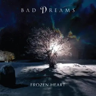 lataa albumi Bad Dreams - Frozen Heart