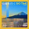 Go Time (feat. Runamok) - Single album lyrics, reviews, download