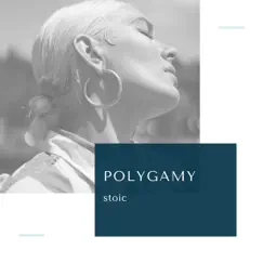 Polygamy - Single by Stoic album reviews, ratings, credits