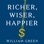 Richer, Wiser, Happier