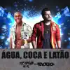 Água, Coca e Latão - Single album lyrics, reviews, download