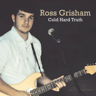 baixar álbum Ross Grisham - Cold Hard Truth