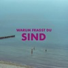 Warum fragst Du - Single