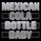 Mexican Cola Bottle Baby - Moscoman lyrics