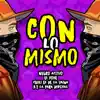 Con Lo Mismo (feat. K2 la para Musical) - Single album lyrics, reviews, download