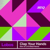 Clap your hands (Dero, C.F.S Beat Remix)