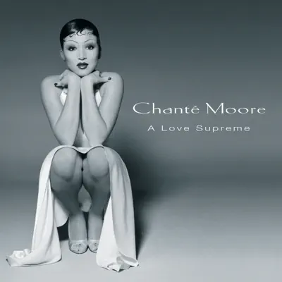 A Love Supreme - Chanté Moore