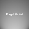 Forget Me Not - Single