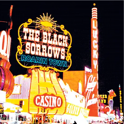 Roarin' Town - Black Sorrows Roarin' Town - Black Sorrows