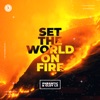 Set the World on Fire - Single