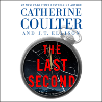 Catherine Coulter & J.T. Ellison - The Last Second: A Brit in the FBI, Book 6 (Unabridged) artwork