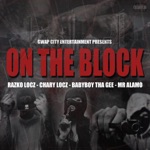 Razko Locz - On the Block (feat. Alamo, Chary Locz & BabyBoy Tha Gee)