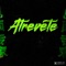 Atrevete (feat. Lucho G) - ZALO DJ lyrics