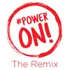 Stream & download Power On (feat. Austin Leeds) [The remix] - Single