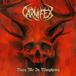 Bury Me in Blasphemy - EP by Carnifex album reviews, ratings, credits