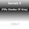 Earned It (Fifty Shades of Grey) - Single