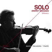 Solo: Bach, Paganini, Ysaÿe - Volume 1 artwork