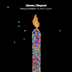 Flying by Candlelight (feat. Marty Longstaff) [Above & Beyond Club Mix] Song Lyrics