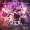 H.E.R. (Helping Earn Revenue) - Hoggy D, J-Diggs & Young Doe lyrics