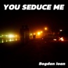 Seduce Me - Single