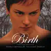 Birth - Original Motion Picture Score album lyrics, reviews, download