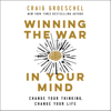 Winning the War in Your Mind - Craig Groeschel