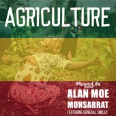 Alan Moe Monsarrat - Agriculture (feat. General Smiley)