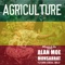 Agriculture (feat. General Smiley) - Alan Moe Monsarrat lyrics