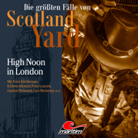 Die größten Fälle von Scotland Yard - Folge 41: High Noon in London artwork