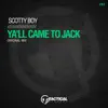 Stream & download Ya'll Came To Jack - Single