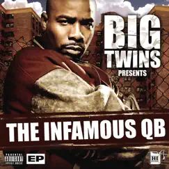 The Infamous QB - EP by Big Twins album reviews, ratings, credits