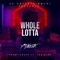 Whole Lotta (feat. Trapboychapo & 5kdinero) - Trapboyz5k lyrics