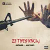 Stream & download If They Know