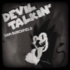 Devil Talkin' - Single