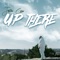 Up There - Justin Case lyrics