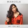 My Oh My - Single album lyrics, reviews, download