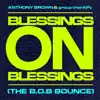 Blessings on Blessings (The B.O.B. Bounce) - Single album lyrics, reviews, download