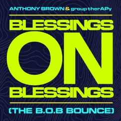 Blessings on Blessings (The B.O.B. Bounce) Song Lyrics