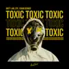 Toxic - Single album lyrics, reviews, download