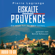 Pierre Lagrange - Eiskalte Provence - Ein Fall für Commissaire Leclerc 6 (Ungekürzt)