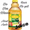 Do You Wanna Hear Me Yell About Apple Juice? - Single album lyrics, reviews, download