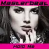 Hold Me - Single album lyrics, reviews, download